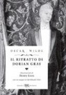 Oscar Wilde, H. Keen - Il ritratto di Dorian Gray. Ediz. deluxe