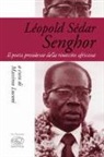 M. Luconi - Léopold Sédar Senghor. Il poeta presidente della rinascita africana