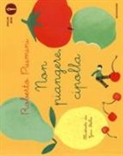 Roberto Piumini, G. Stella - Non piangere, cipolla