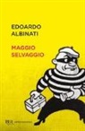 Edoardo Albinati - Maggio selvaggio