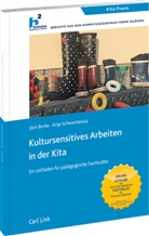 Jör Borke, Jörn Borke, Anja Schwentesius, Jörn Borke, Kompetenzzentru Frühe Bildung, Kompetenzzentrum Frühe Bildung... - Kultursensitives Arbeiten in der Kita