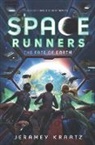 Jeramey Kraatz - Space Runners #4: The Fate of Earth