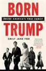 Emily Jane Fox - Born Trump