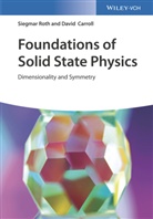 David Carroll, Siegma Roth, Siegmar Roth - Foundations of Solid State Physics