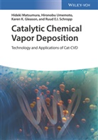 Karen Gleason, Karen K. Gleason, Hidek Matsumura, Hideki Matsumura, Ruud E.I. Schropp, Hironob Umemoto... - Catalytic Chemical Vapor Deposition