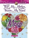 Jessica Mazurkiewicz - Creative Haven First My Mother, Forever My Friend Coloring Book
