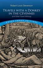 Robert Louis Stevenson - Travels with a Donkey in the Cevennes