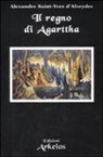 Alexandre Saint-Yves D'Alveydre, G. De Turris - Il regno di Agarttha