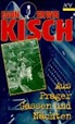 Egon E. Kisch, Egon Erwin Kisch - Aus Prager Gassen und Nächten