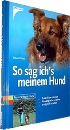 Yvonne Kejcz - So sag ich's meinem Hund