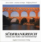 Heinz Kalab, Andreas Lechtape, Wolfgang Reinsch - Südfrankreich