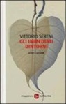 Vittorio Sereni - Gli immediati dintorni. Primi e secondi