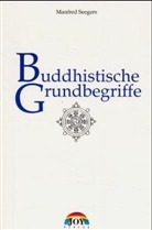 Manfred Seegers - Buddhistische Grundbegriffe