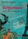 Valeria Copperi - Viaggionauta. Guida per luoghi curiosi