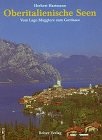 Herbert Hartmann - Oberitalienische Seen Vom Lago Maggiore zum Gardasee