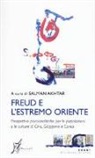 S. Akhtar - Freud e l'estremo Oriente. Prospettive psicoanalitiche per le popolazioni e culture di Cina, Giappone e Corea