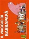 Talus Taylor, Annette Tison - Il viaggio di Barbapapà