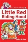 Calee M. Lee - Little Red Riding Hood