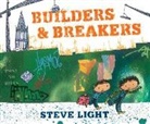 Steve Light, Light Steve, Light Steve - Builders & Breakers