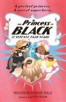 Dean Hale, Shannon Hale, Shannon Hale Hale, Hale Shannon, Leuyen Pham, Pham LeUyen - The Princess in Black and the Science Fair Scare