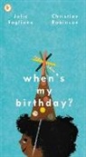 Julie Fogliano, Fogliano Julie, Robinson Christian - When's My Birthday?