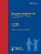 Christof Wiechert, Michaela Glöckler, Michaela Gloeckler, Stefan Langhammer, Michaela Glöckler, Stefan Langhammer... - Education -- Health for Life