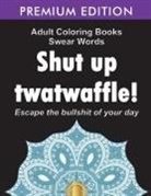 Adult Coloring Books, Adult Colouring Books, Swear Word Coloring Book - Adult Coloring Books Swear words