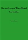 Wolfgang Fischer - Vom wundersamen Wesen Mensch