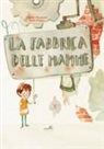 Giulia Cregut, Claudia Mencaroni - Fabbrica delle mamme