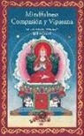 Isidro Gordi, Isidro Gordi Marimón - Mindfulness compasión y vipasana : los tres senderos principales
