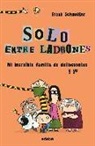 Frank Schmeiber, Jörg Mühle - Mi increíble familia de delincuentes y yo