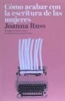 Cómo acabar con la escritura de las mujeres