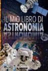 Il mio libro di astronomia