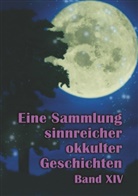Johannes H von Hohenstätten, Johannes H. von Hohenstätten, Christo Uiberreiter Verlag, Christof Uiberreiter Verlag - Eine Sammlung sinnreicher okkulter Geschichten