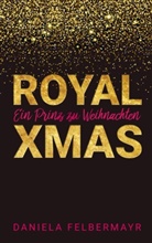 Daniela Felbermayr - Royal Christmas