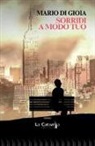Mario Di Gioia - Sorridi a modo tuo