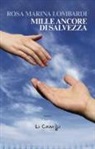 Rosa Marina Lombardi - Mille ancore di salvezza