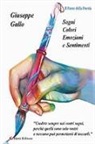 Giuseppe Gallo - Sogni, colori, emozioni e sentimenti
