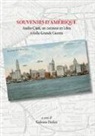 B. Gori, G. Paolini - Souvenirs d'amérique. Azelio Ciuti, un cecinese in Libia e nella grande guerra
