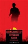 Cormac McCarthy - Ihtiyarlara Yer Yok