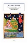 Salvatore Marchese - Acciuga regina. Storie e ricette di un pesce turchino