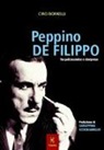 Ciro Borrelli - Peppino De Filippo. Tra palcoscenico e cinepresa
