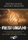 Mauro Biglino, Pietro Buffa - Resi umani. Da organismi scimmieschi all'ominide pensante. Una storia ancora da scrivere