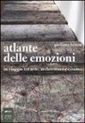 Giuliana Bruno - Atlante delle emozioni. In viaggio tra arte, architettura e cinema
