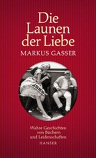 Markus Gasser - Die Launen der Liebe