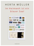 Herta Müller - Im Heimweh ist ein blauer Saal