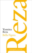 Yasmina Reza - Bella Figura