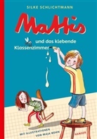 Silke Schlichtmann, Maja Bohn - Mattis und das klebende Klassenzimmer