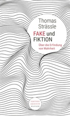 Thomas Strässle - Fake und Fiktion