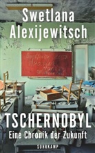 Svetlana Alexijevich, Swetlana Alexijewitsch - Tschernobyl